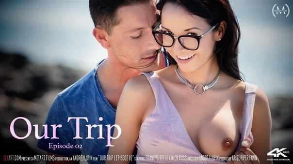 Francys Belle, Nick Ross  - Our Trip: Episode 02  [FullHD]