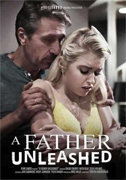 Chloe Couture, Jaye Summers, Steve Holmes, Mick Blue, Ricky Johnson, Tyler Knight - A Father Unleashed [SD]